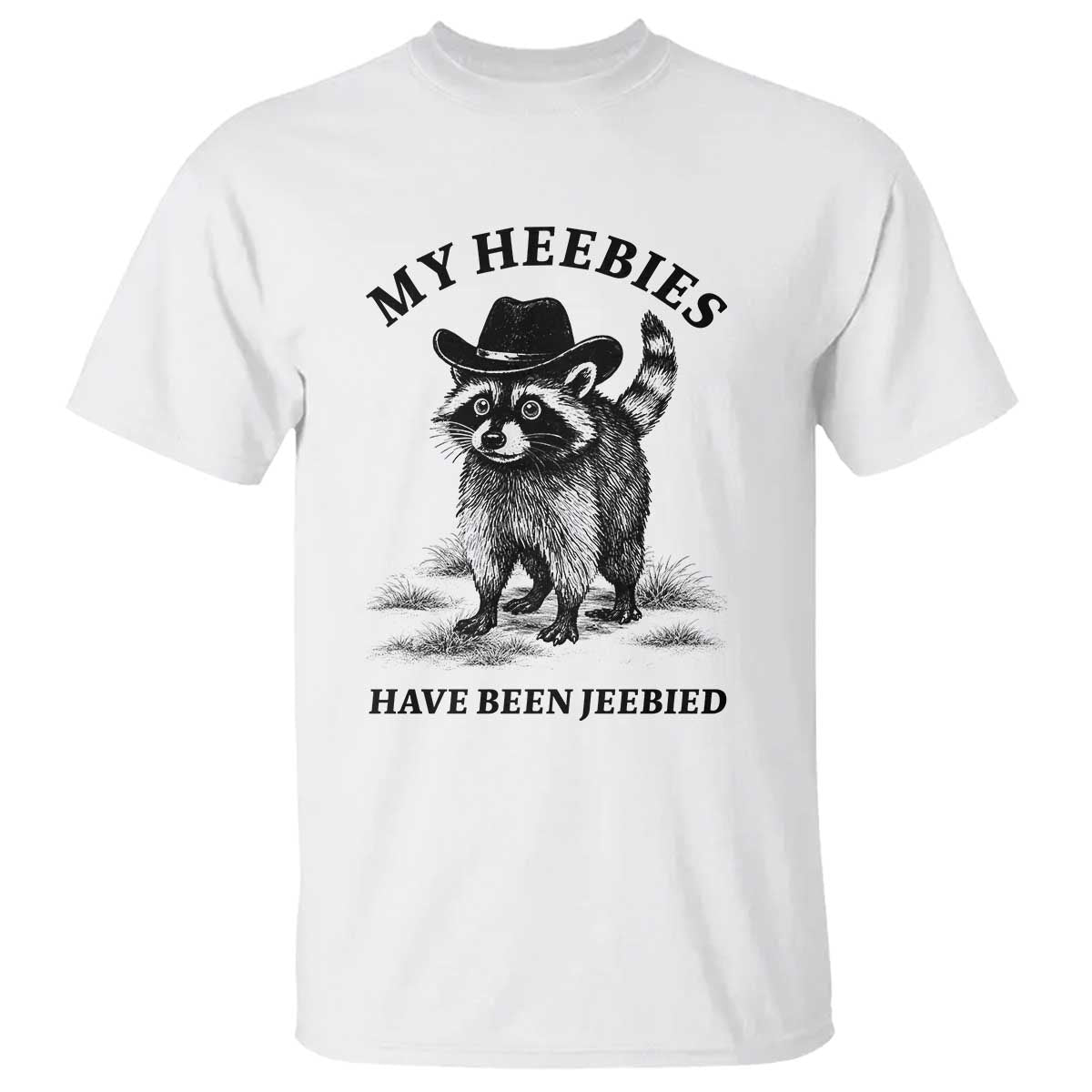 Funny Cowboy Raccoon Meme T Shirt My Heebies Have Been Jeebied