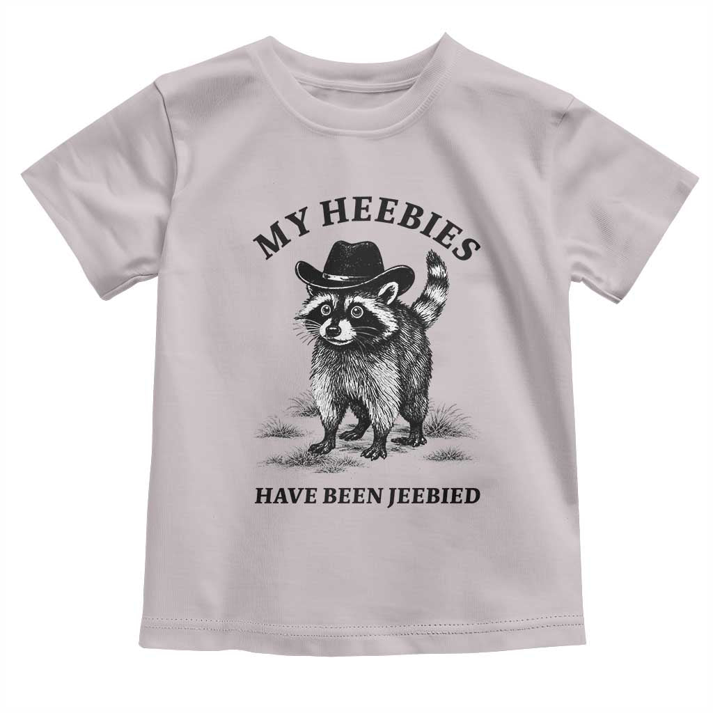 Funny Cowboy Raccoon Meme Toddler T Shirt My Heebies Have Been Jeebied
