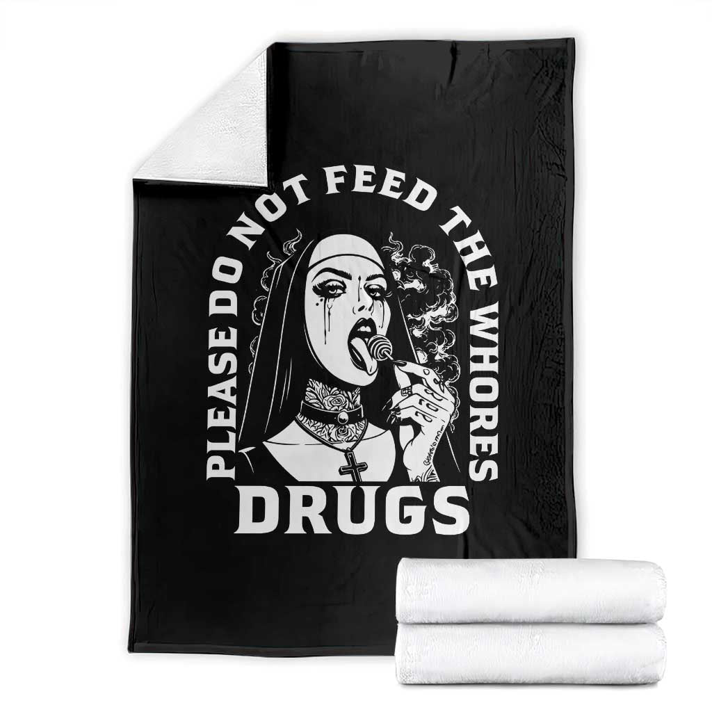 Funny Unholy Nun Throw Blanket Please Do Not Feed The Whores Drugs