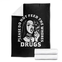 Funny Unholy Nun Throw Blanket Please Do Not Feed The Whores Drugs