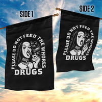 Funny Unholy Nun Garden Flag Please Do Not Feed The Whores Drugs