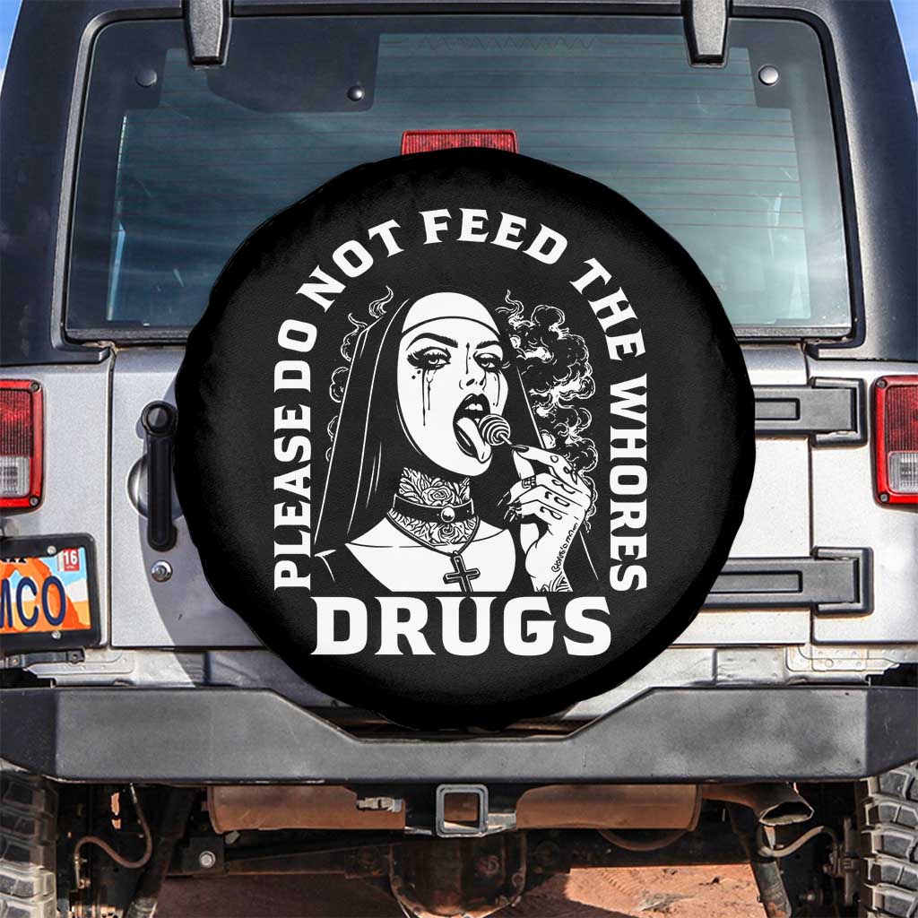 Funny Unholy Nun Spare Tire Cover Please Do Not Feed The Whores Drugs