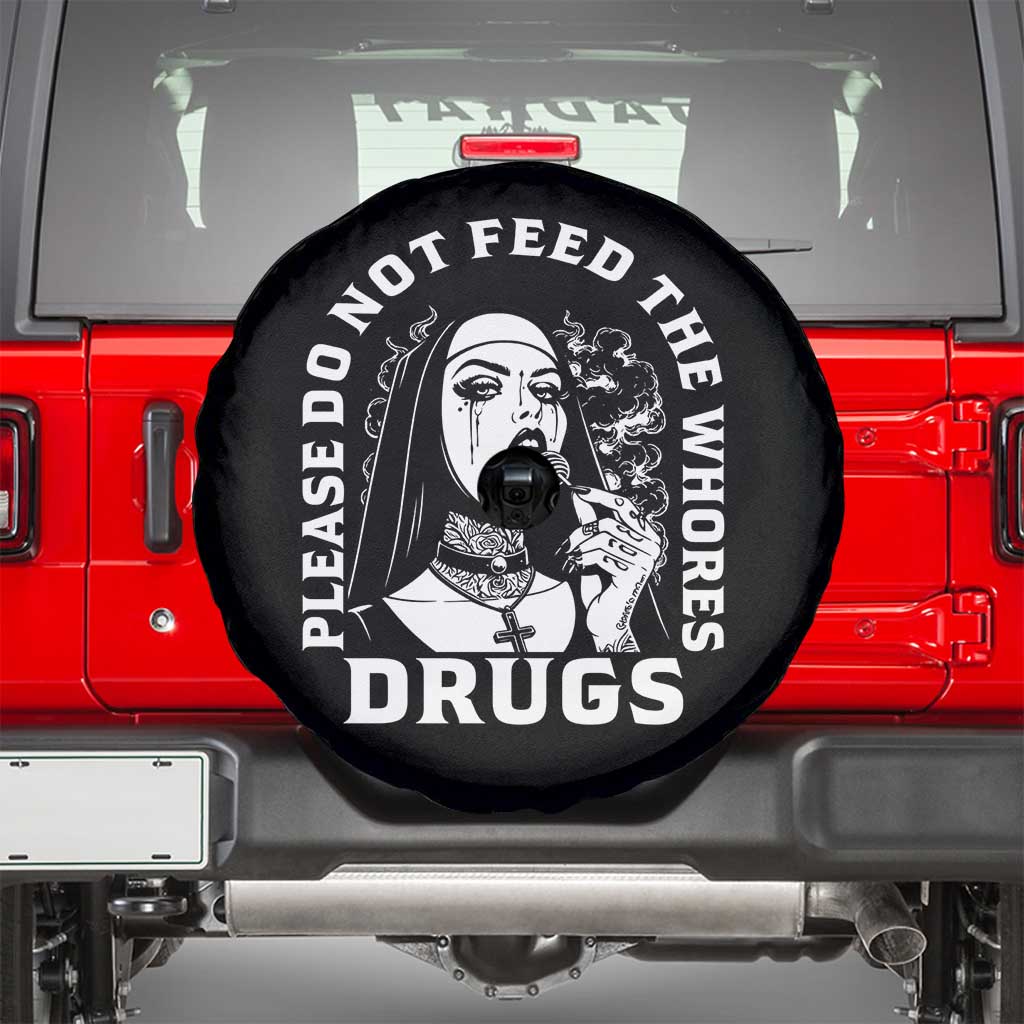 Funny Unholy Nun Spare Tire Cover Please Do Not Feed The Whores Drugs