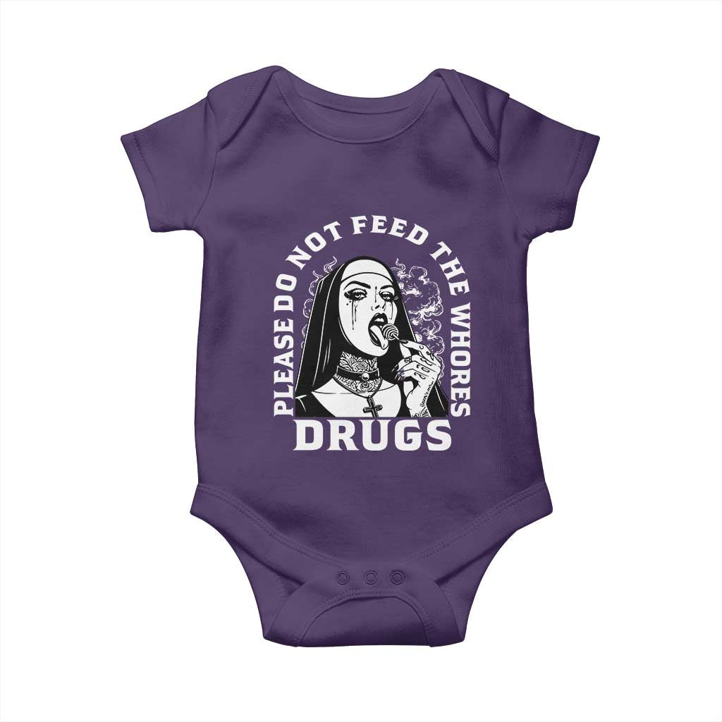 Funny Unholy Nun Baby Onesie Please Do Not Feed The Whores Drugs