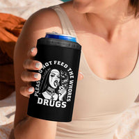 Funny Unholy Nun 4 in 1 Can Cooler Tumbler Please Do Not Feed The Whores Drugs