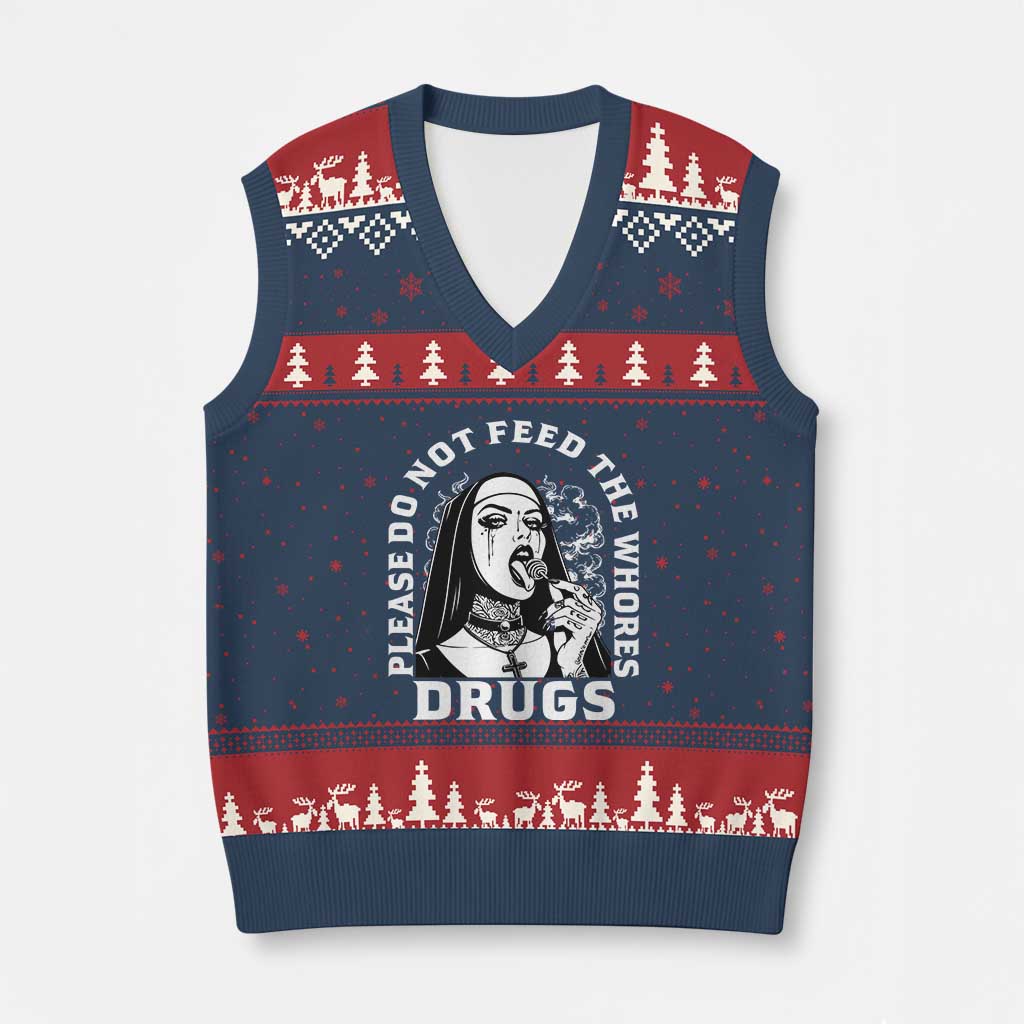 Funny Unholy Nun V-Neck Knit Sweater Vest Please Do Not Feed The Whores Drugs