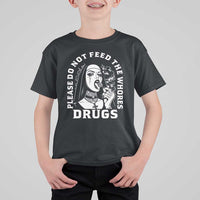 Funny Unholy Nun T Shirt For Kid Please Do Not Feed The Whores Drugs