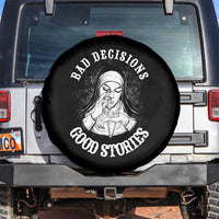 Funny Unholy Nun Spare Tire Cover Bad Decisions Good Stories