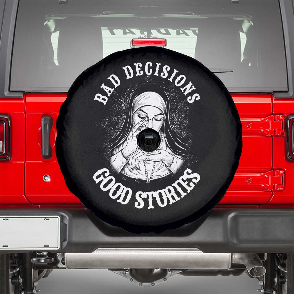Funny Unholy Nun Spare Tire Cover Bad Decisions Good Stories