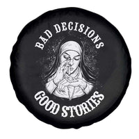 Funny Unholy Nun Spare Tire Cover Bad Decisions Good Stories