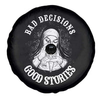 Funny Unholy Nun Spare Tire Cover Bad Decisions Good Stories