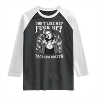 Funny Unholy Nun Raglan Shirt Don't Like Me Fuck Off Problem Solved