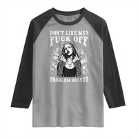 Funny Unholy Nun Raglan Shirt Don't Like Me Fuck Off Problem Solved