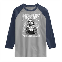 Funny Unholy Nun Raglan Shirt Don't Like Me Fuck Off Problem Solved