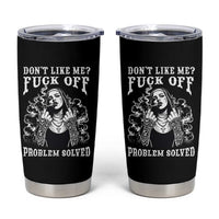 Funny Unholy Nun Tumbler Cup Don't Like Me Fuck Off Problem Solved