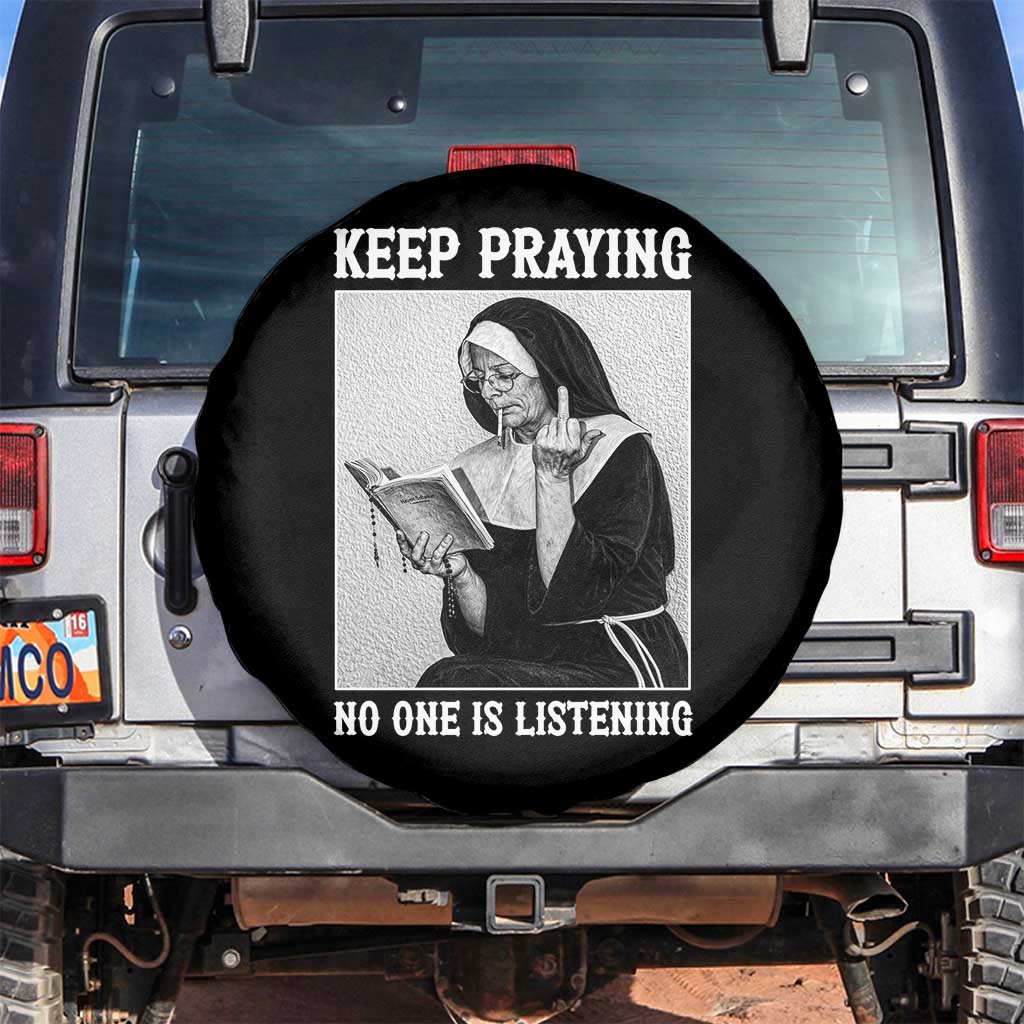 Funny Smoking Nun Spare Tire Cover Keep Praying No One Is Listening