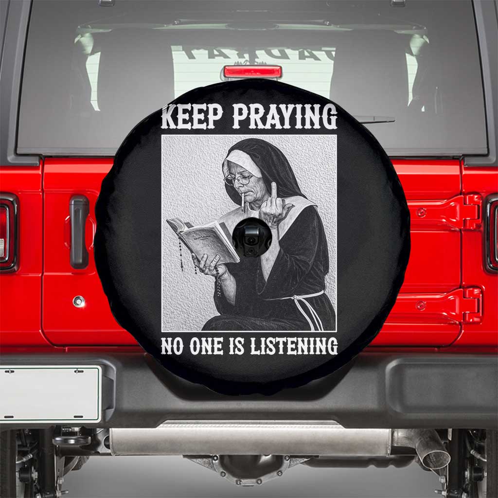 Funny Smoking Nun Spare Tire Cover Keep Praying No One Is Listening