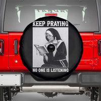 Funny Smoking Nun Spare Tire Cover Keep Praying No One Is Listening
