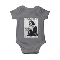 Funny Smoking Nun Baby Onesie Keep Praying No One Is Listening
