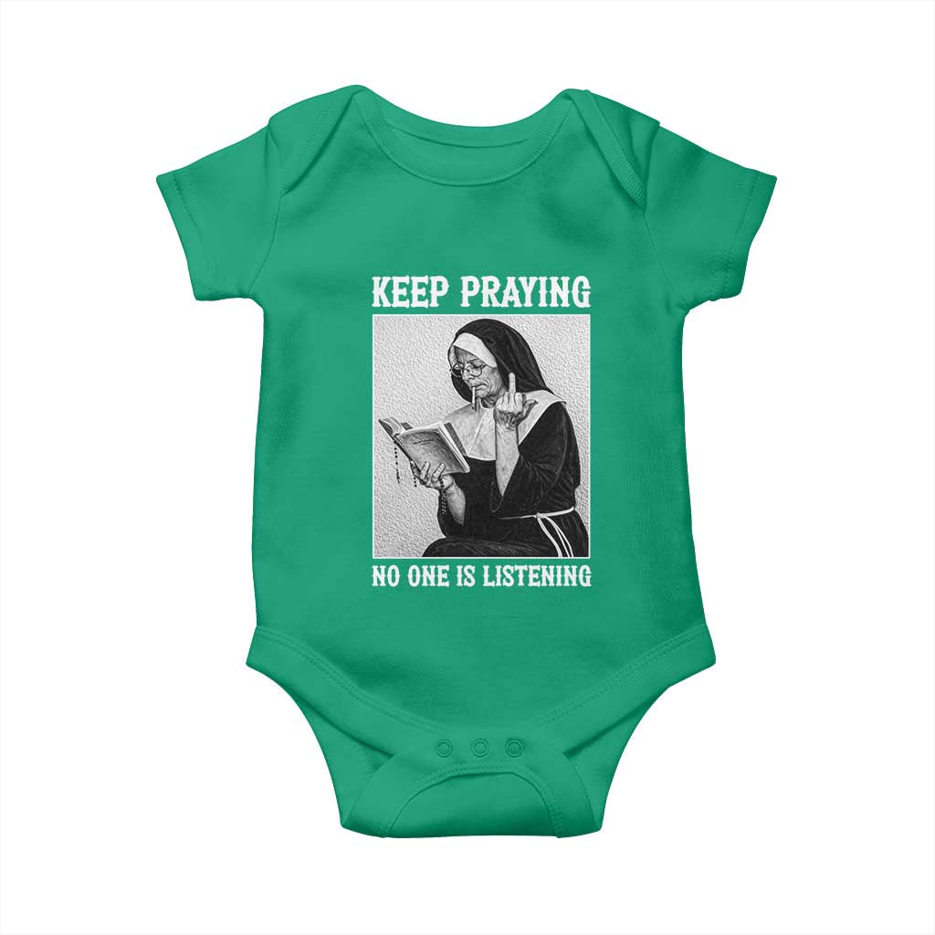 Funny Smoking Nun Baby Onesie Keep Praying No One Is Listening