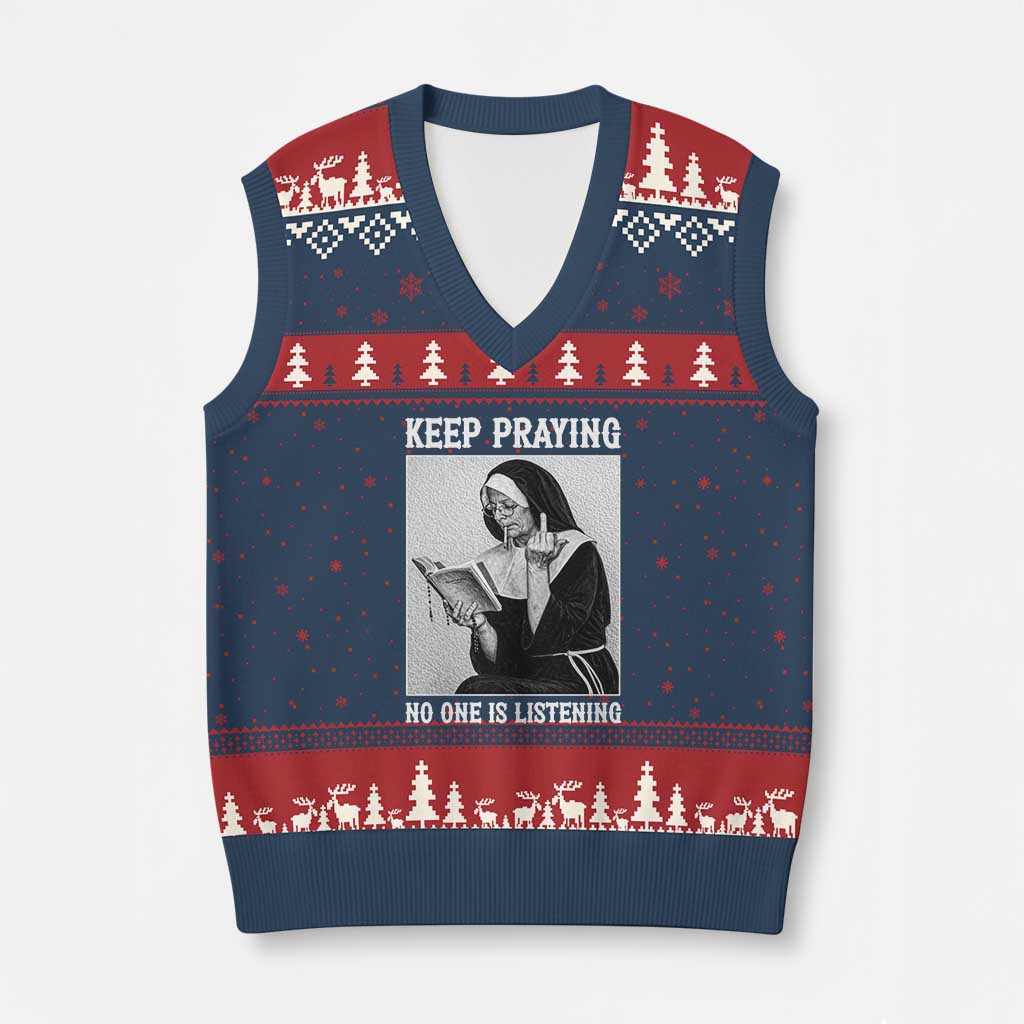 Funny Smoking Nun V-Neck Knit Sweater Vest Keep Praying No One Is Listening