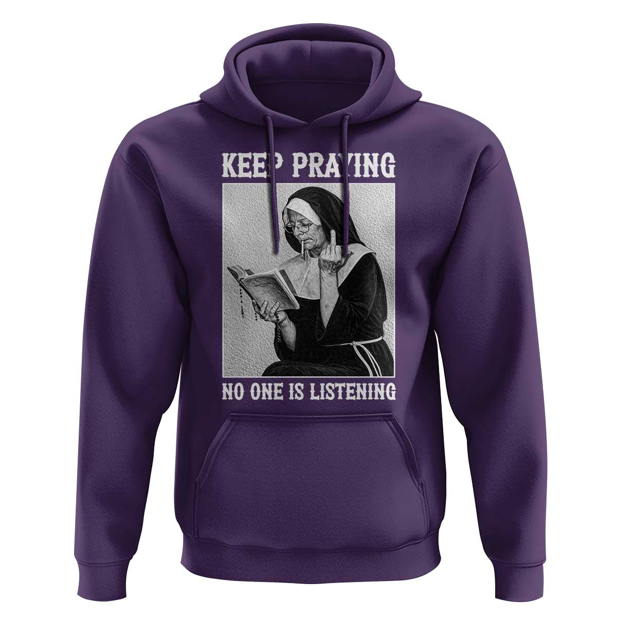 Funny Smoking Nun Hoodie Keep Praying No One Is Listening