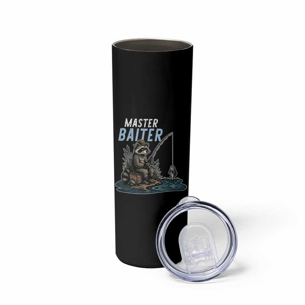 Funny Raccoon Fishing Skinny Tumbler Master Baiter Fisherman