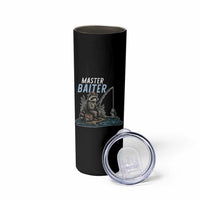 Funny Raccoon Fishing Skinny Tumbler Master Baiter Fisherman