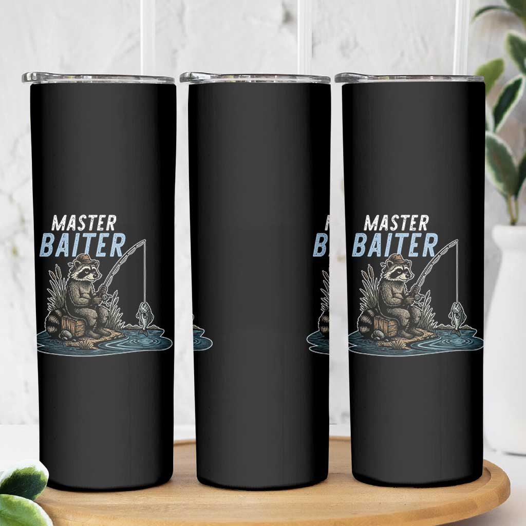 Funny Raccoon Fishing Skinny Tumbler Master Baiter Fisherman