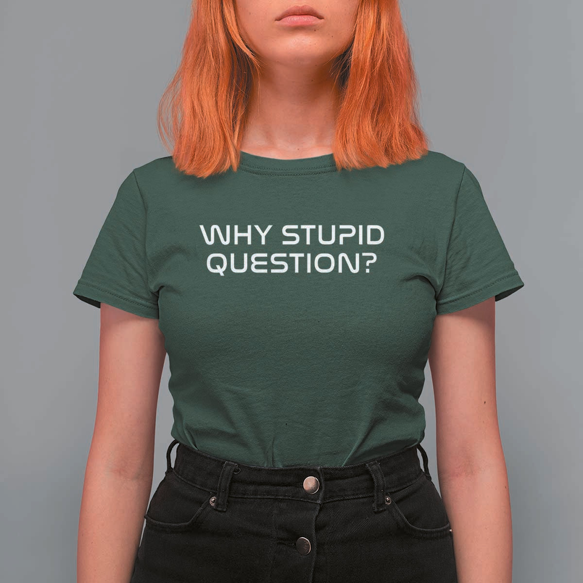 Why Stupid Question T Shirt For Women Funny Space Quote Sci Fi Book
