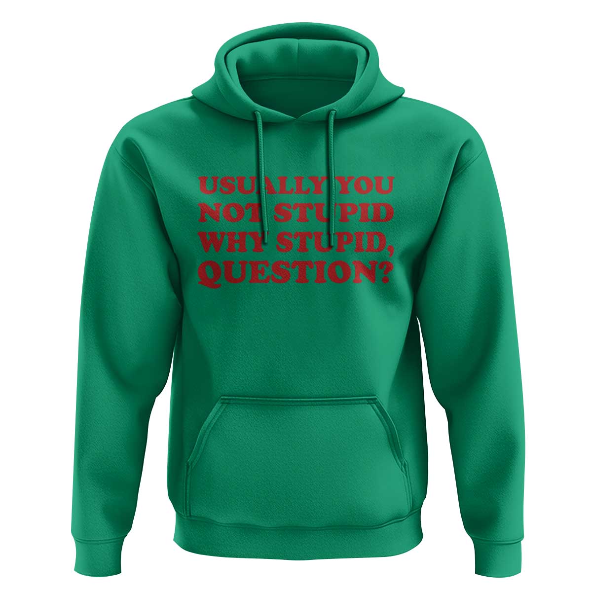 Usually You Not Stupid Why Stupid Question Hoodie Funny Space Quote Sci Fi Book