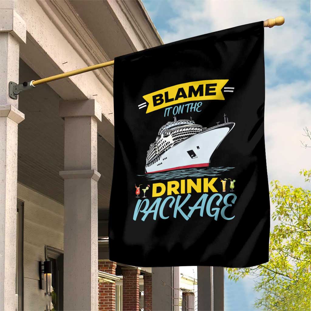Funny Cruise Vacation Garden Flag Blame It On The Drink Package - Wonder Print Shop
