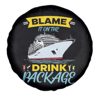 Funny Cruise Vacation Spare Tire Cover Blame It On The Drink Package - Wonder Print Shop