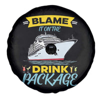 Funny Cruise Vacation Spare Tire Cover Blame It On The Drink Package - Wonder Print Shop