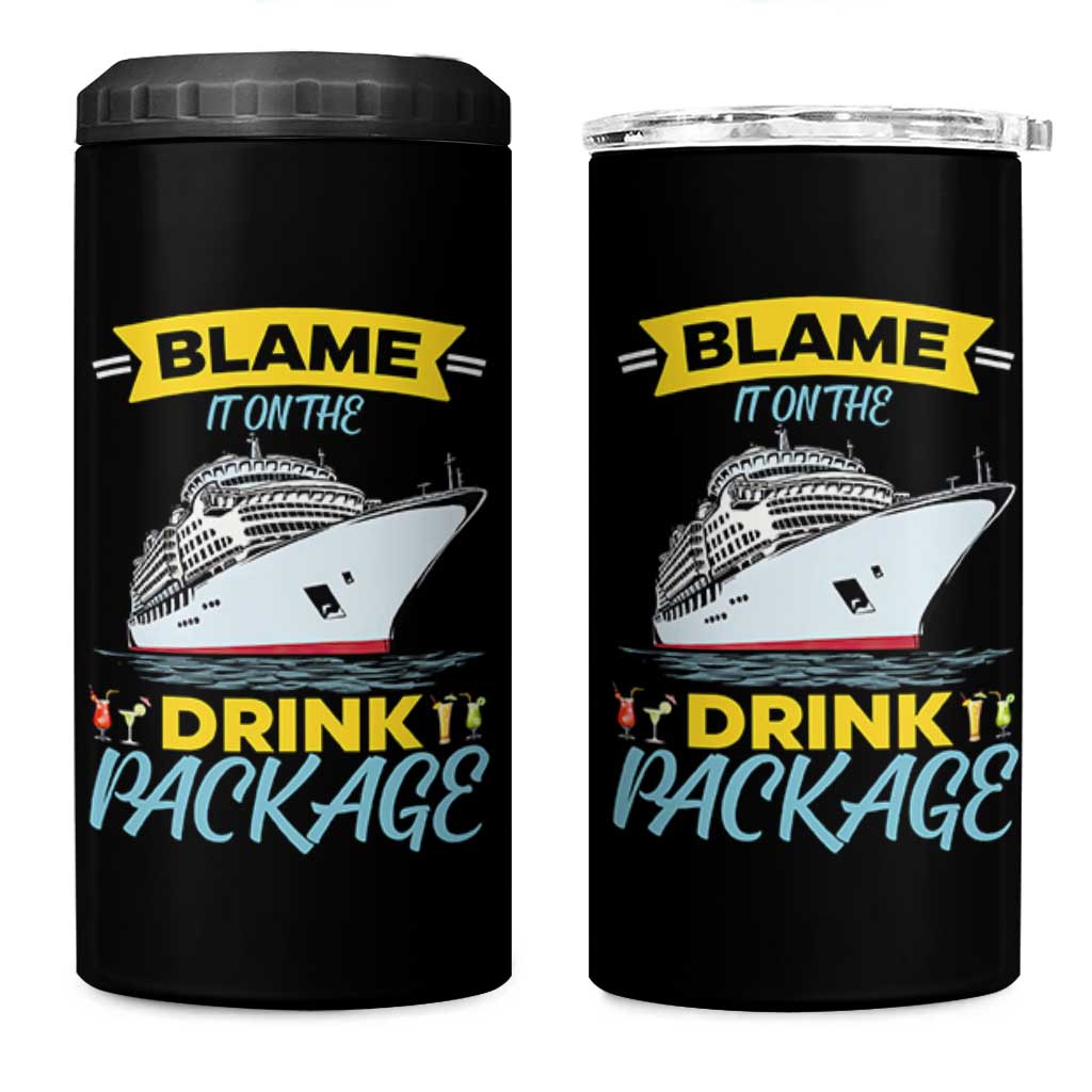 Funny Cruise Vacation 4 in 1 Can Cooler Tumbler Blame It On The Drink Package - Wonder Print Shop