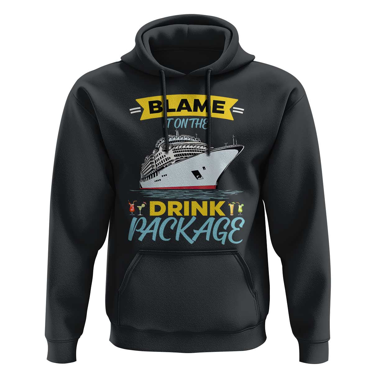 Funny Cruise Vacation Hoodie Blame It On The Drink Package - Wonder Print Shop