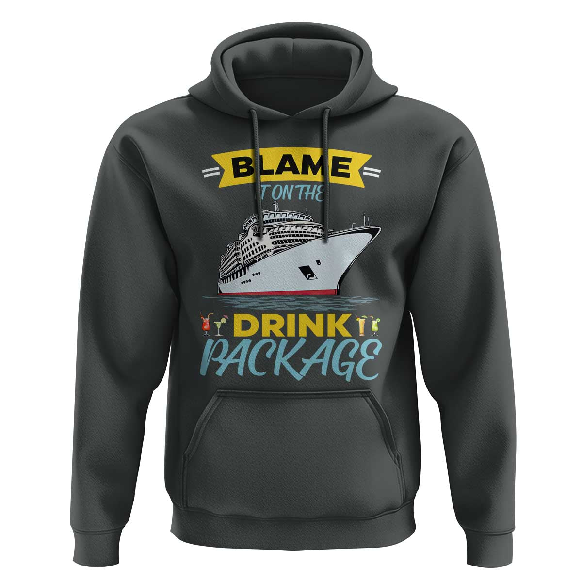 Funny Cruise Vacation Hoodie Blame It On The Drink Package - Wonder Print Shop