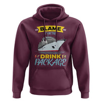 Funny Cruise Vacation Hoodie Blame It On The Drink Package - Wonder Print Shop