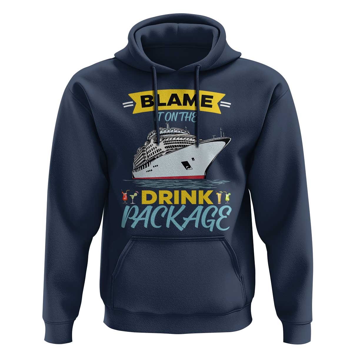 Funny Cruise Vacation Hoodie Blame It On The Drink Package - Wonder Print Shop