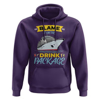 Funny Cruise Vacation Hoodie Blame It On The Drink Package - Wonder Print Shop
