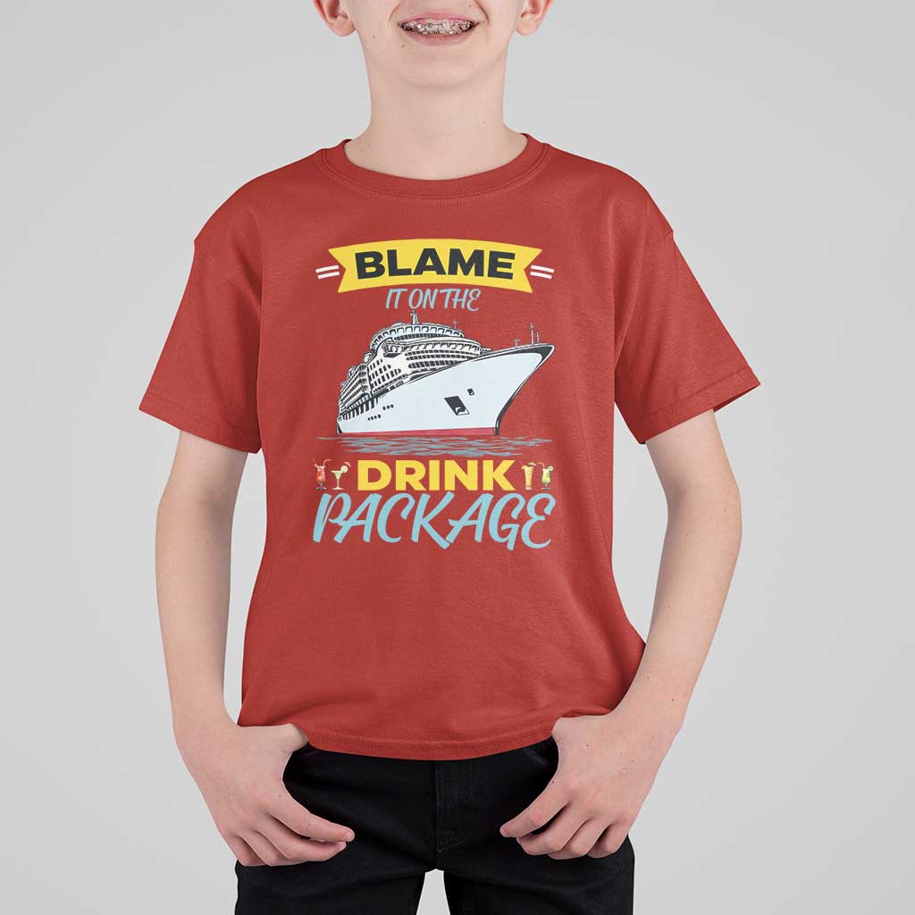 Funny Cruise Vacation T Shirt For Kid Blame It On The Drink Package - Wonder Print Shop