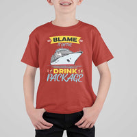 Funny Cruise Vacation T Shirt For Kid Blame It On The Drink Package - Wonder Print Shop