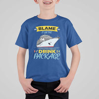 Funny Cruise Vacation T Shirt For Kid Blame It On The Drink Package - Wonder Print Shop