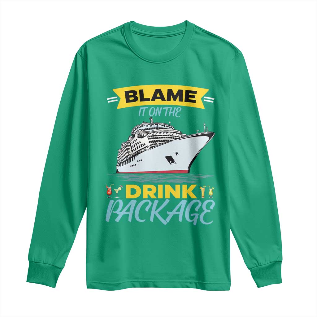 Funny Cruise Vacation Long Sleeve Shirt Blame It On The Drink Package - Wonder Print Shop