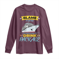Funny Cruise Vacation Long Sleeve Shirt Blame It On The Drink Package - Wonder Print Shop