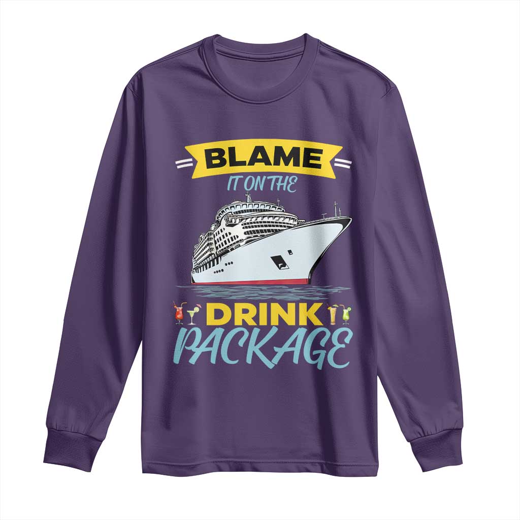 Funny Cruise Vacation Long Sleeve Shirt Blame It On The Drink Package - Wonder Print Shop
