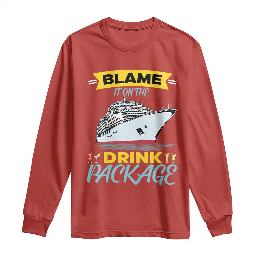 Funny Cruise Vacation Long Sleeve Shirt Blame It On The Drink Package - Wonder Print Shop