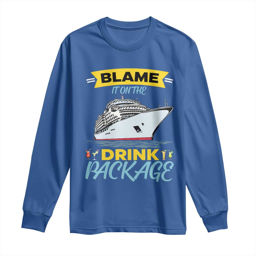 Funny Cruise Vacation Long Sleeve Shirt Blame It On The Drink Package - Wonder Print Shop