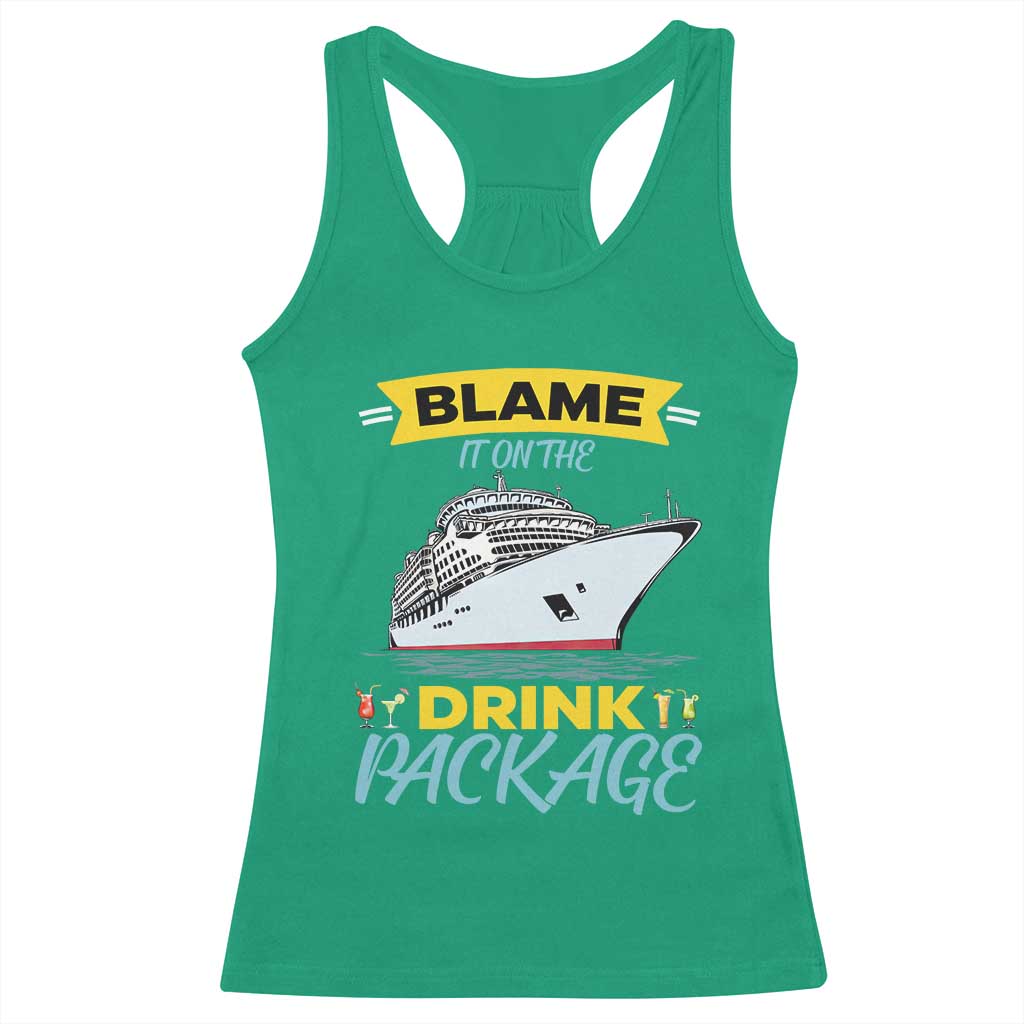 Funny Cruise Vacation Racerback Tank Top Blame It On The Drink Package - Wonder Print Shop