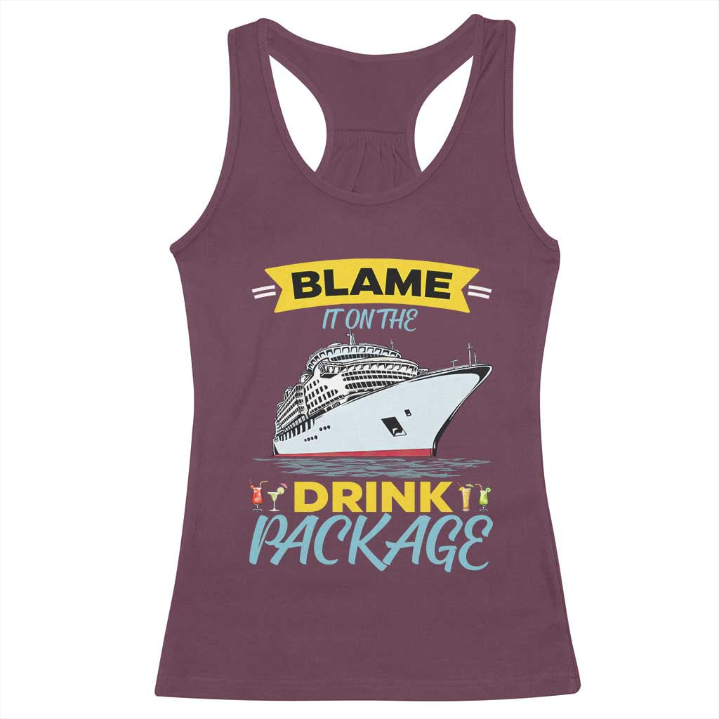 Funny Cruise Vacation Racerback Tank Top Blame It On The Drink Package - Wonder Print Shop
